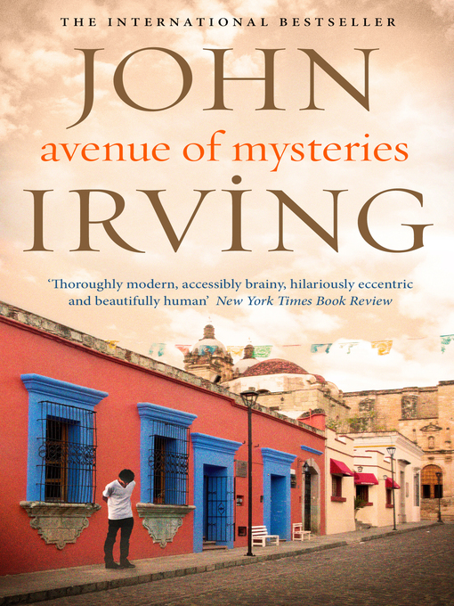 Title details for Avenue of Mysteries by John Irving - Wait list